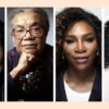 Ava DuVernay, Marian Wright Edelman, and serena and Venus Williams