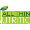 All Things Nutrition