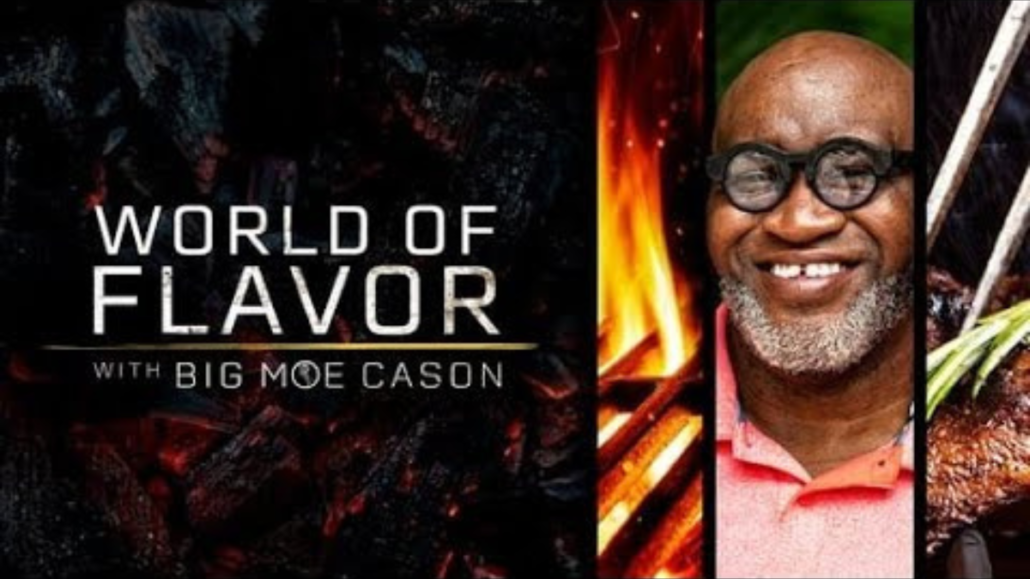 World of Flavor with Big Moe Cason