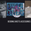 Under Tha Covers Bedding Sheets and Accessories