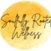 Soulfully Rooted Wellness