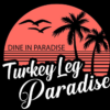 Turkey Leg Paradise