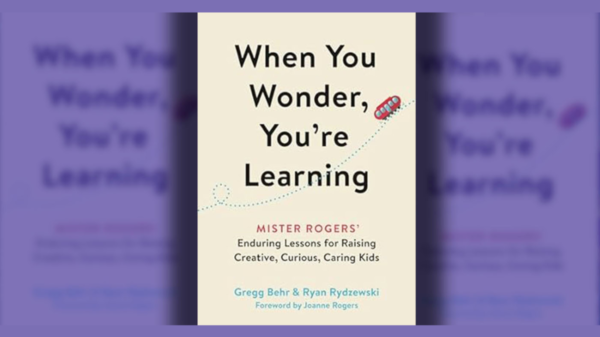 “When You Wonder, You’re Learning Mister Rogers’