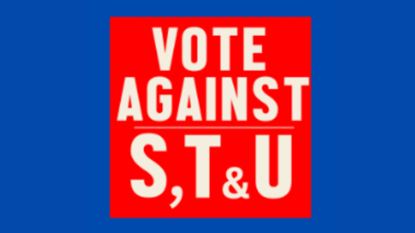 Vote Against S,T & U